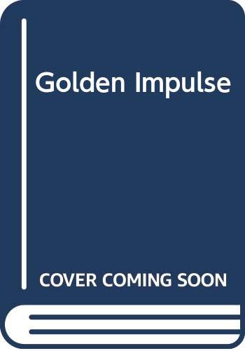Golden Impulse (Silhouette Special Edition #101)