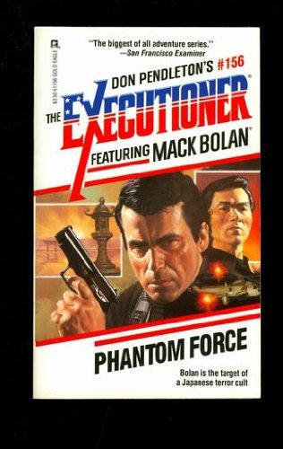 Phantom Force (Mack Bolan: the Executioner)