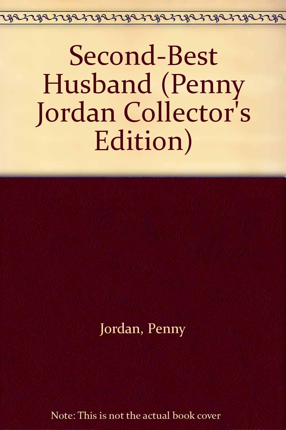 Second-Best Husband (Penny Jordan Collector's Edition)