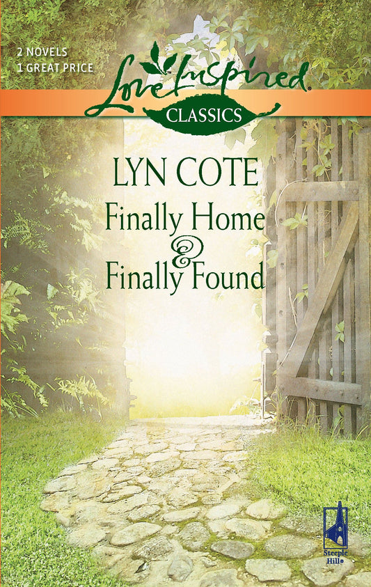 Finally Home and Finally Found: An Anthology (Love Inspired Classics)