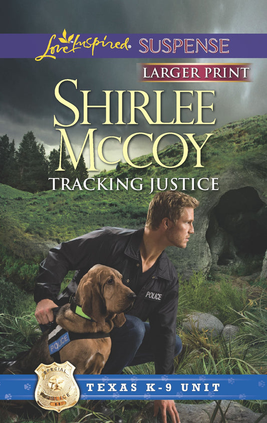 Tracking Justice (Texas K-9 Unit)