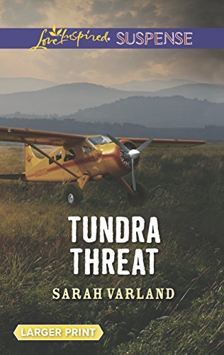 Tundra Threat (Love Inspired Suspense)