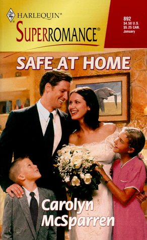 Safe at Home (Harlequin Superromance No. 892)