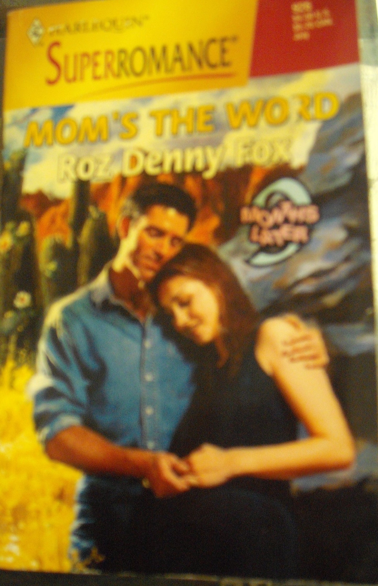 Mom's the Word: 9 Months Later (Harlequin Superromance No. 926)