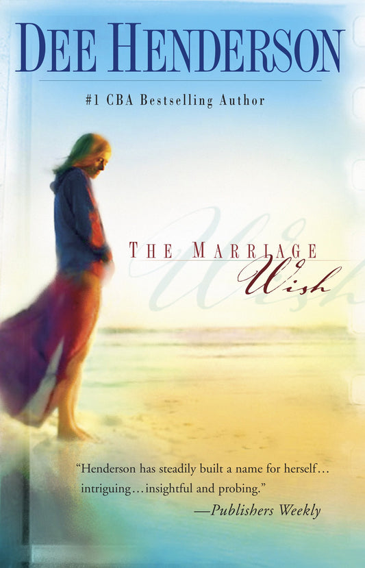 The Marriage Wish (Steeple Hill Women's Fiction #13)