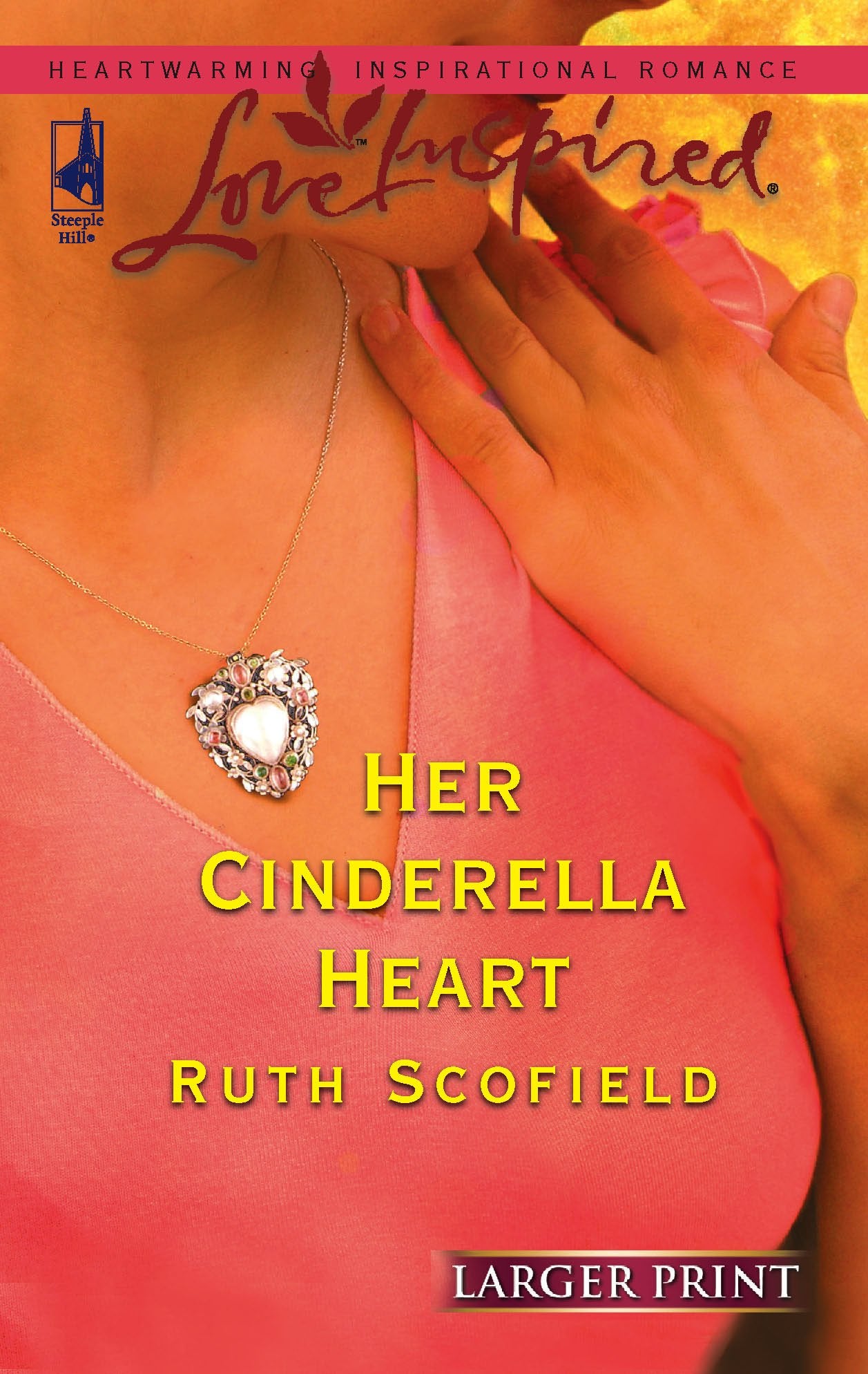 Her Cinderella Heart (New Beginnings Series #2) (Larger Print Love Inspired #353)