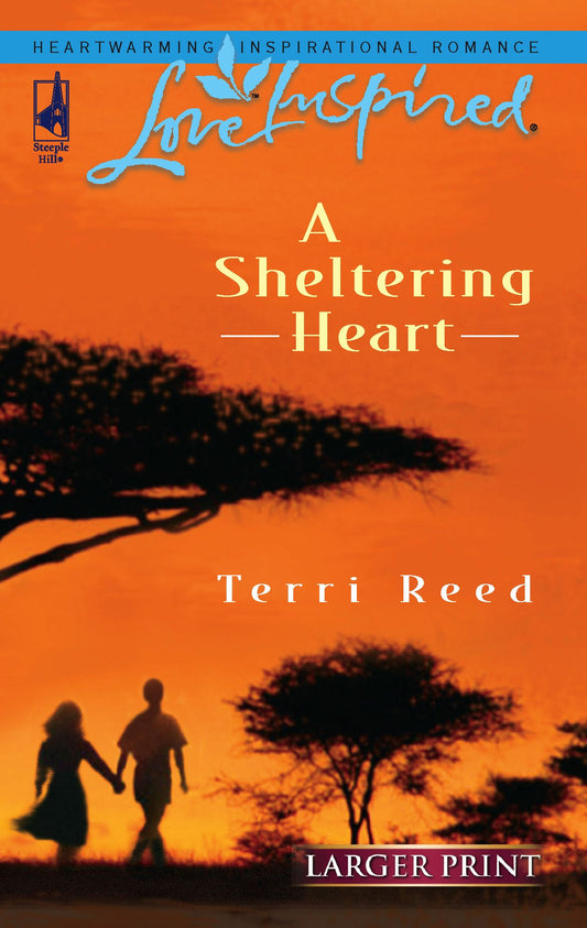 A Sheltering Heart (Larger Print Love Inspired #362)