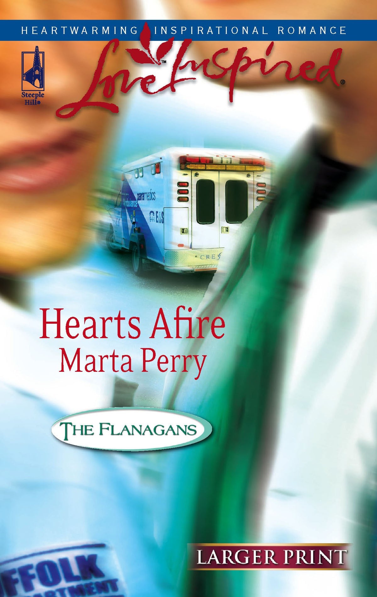 Hearts Afire (The Flanagans, Book 5) (Larger Print Love Inspired #380)