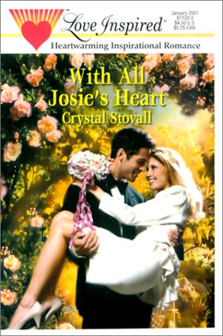 With All Josie's Heart (Love Inspired #126)