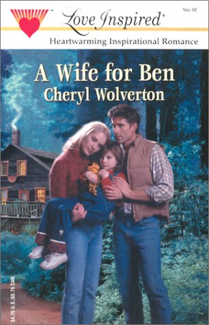 A Wife for Ben (Everyday Heroes, Book 1) (Love Inspired #192)
