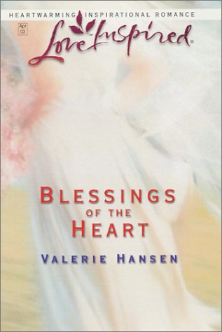Blessings of the Heart (Serenity Series #4) (Love Inspired #206)
