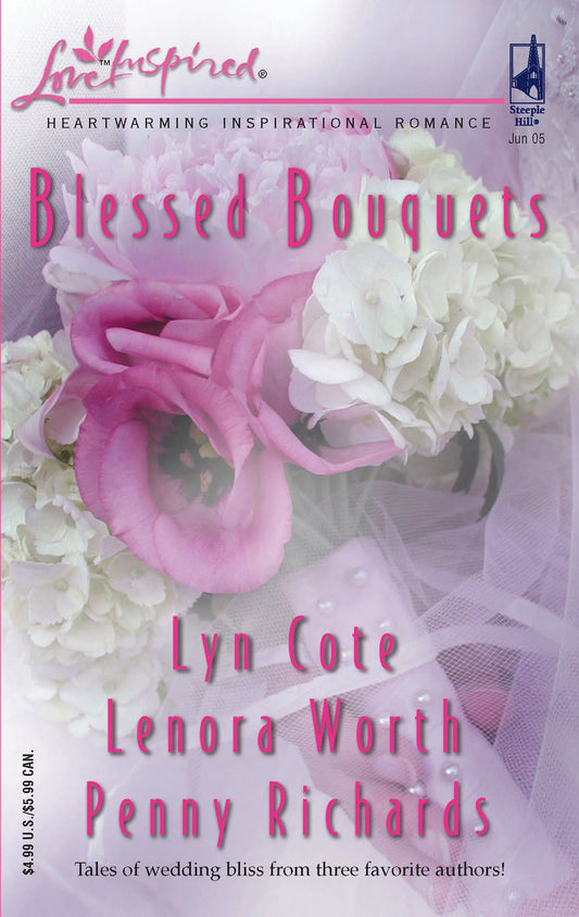 Blessed Bouquets: Wed By a Prayer / The Dream Man / Small-Town Wedding (Love Inspired Anthology #304)