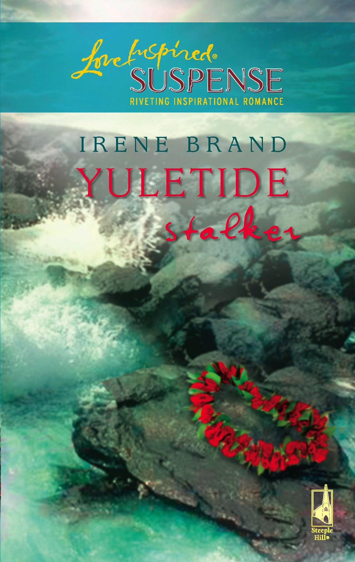 Yuletide Stalker (Yuletide Series, Book 2) (Steeple Hill Love Inspired Suspense #33)