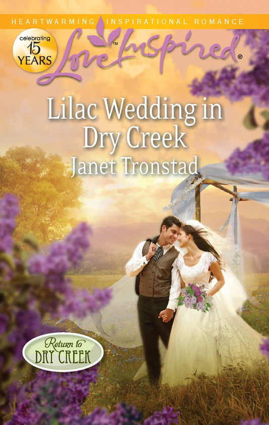Lilac Wedding in Dry Creek (Return to Dry Creek, 2)