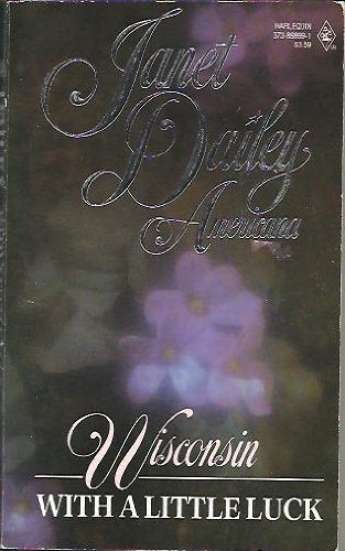With A Little Luck #49 (Janet Dailey Americana: Wisconsin)