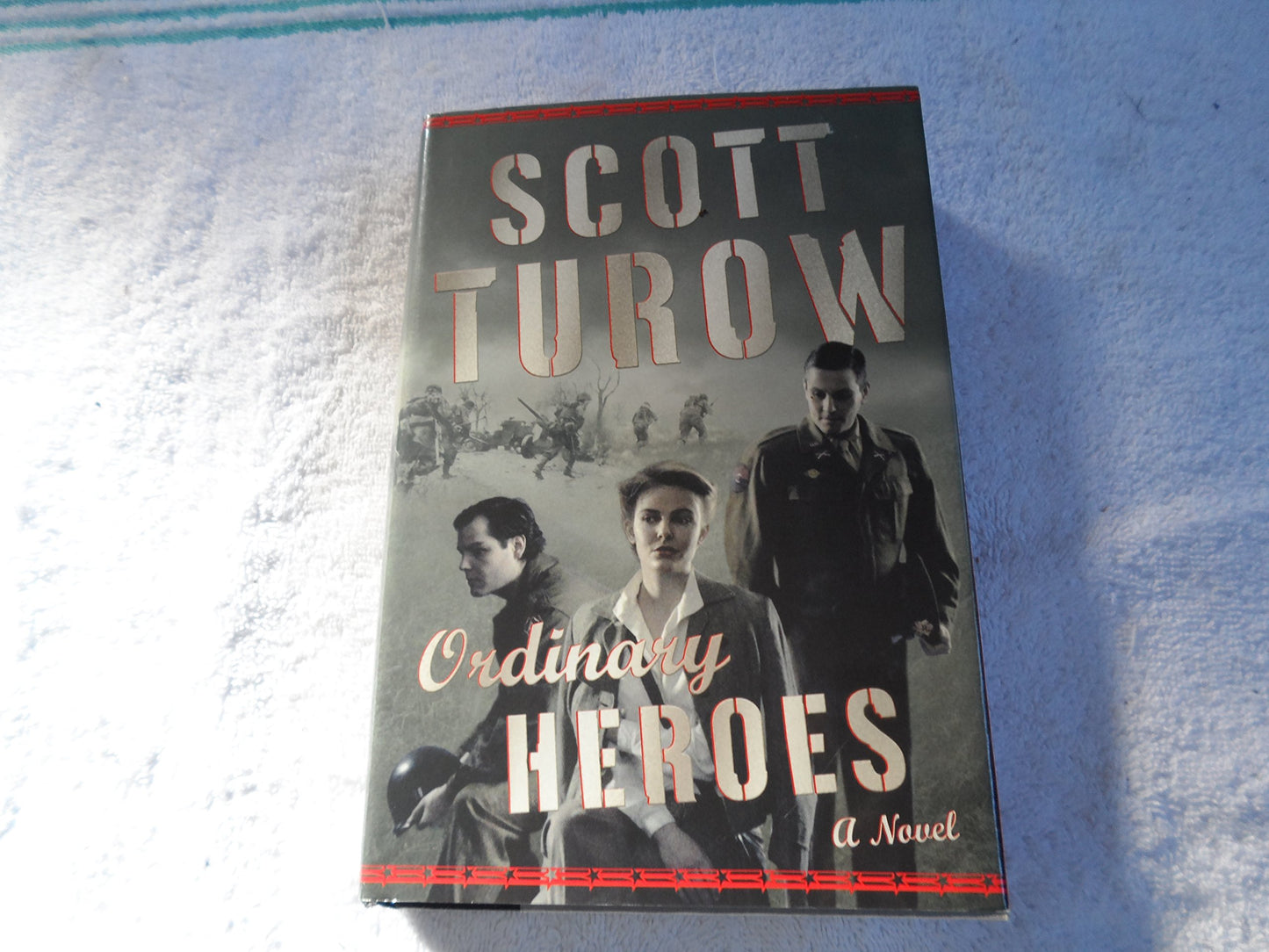 Ordinary Heroes: A Novel