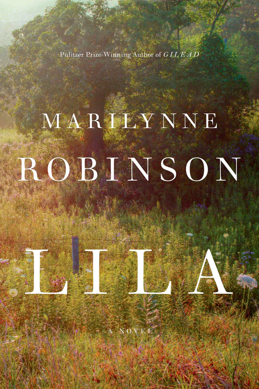 Lila (Oprah's Book Club): A Novel - 8770