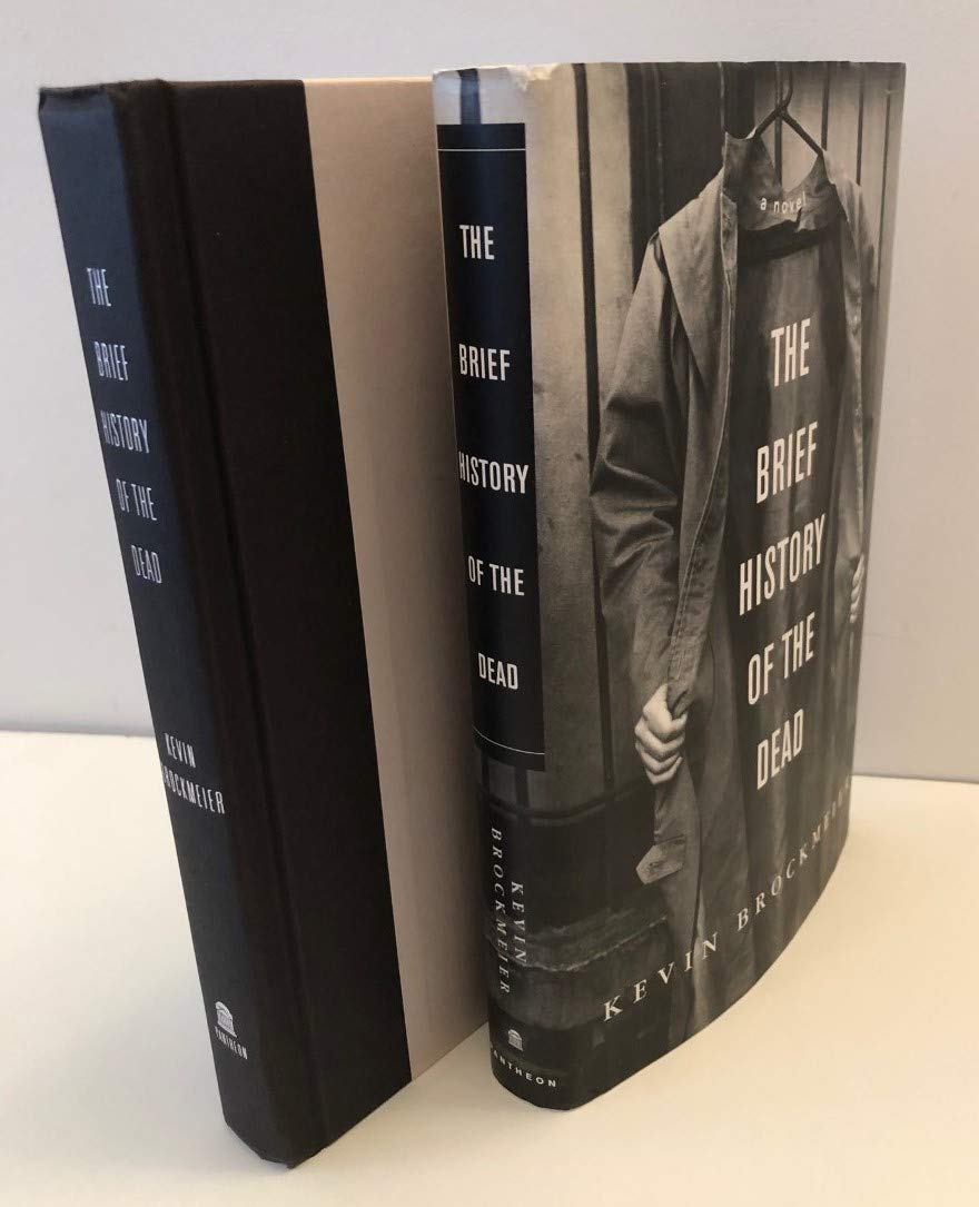 The Brief History of the Dead: A novel