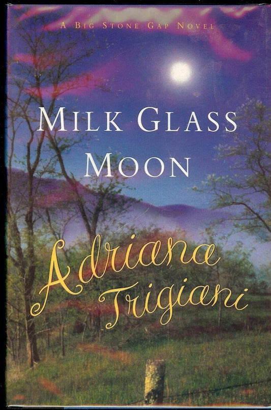 Milk Glass Moon: A Big Stone Gap Novel (Big Stone Gap Novels)