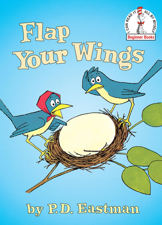 Flap Your Wings (Beginner Books)
