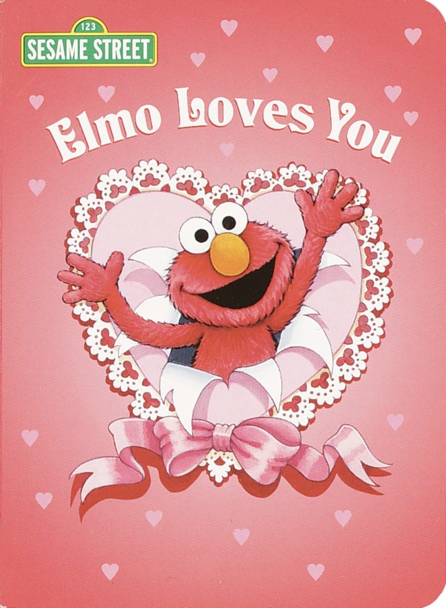 Elmo Loves You (Sesame Street) (Big Bird's Favorites Board Books)