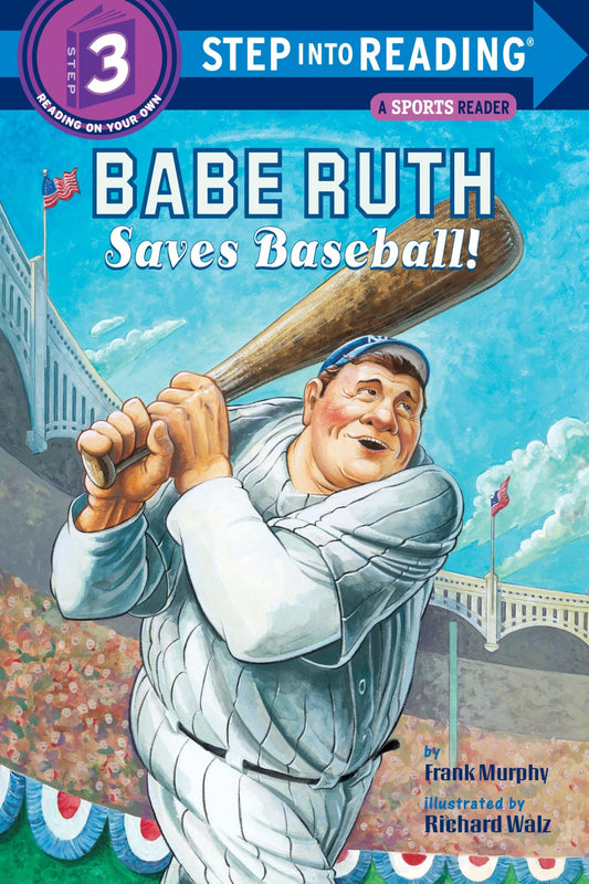 BABE RUTH SAVES BASEBALL! (STEP