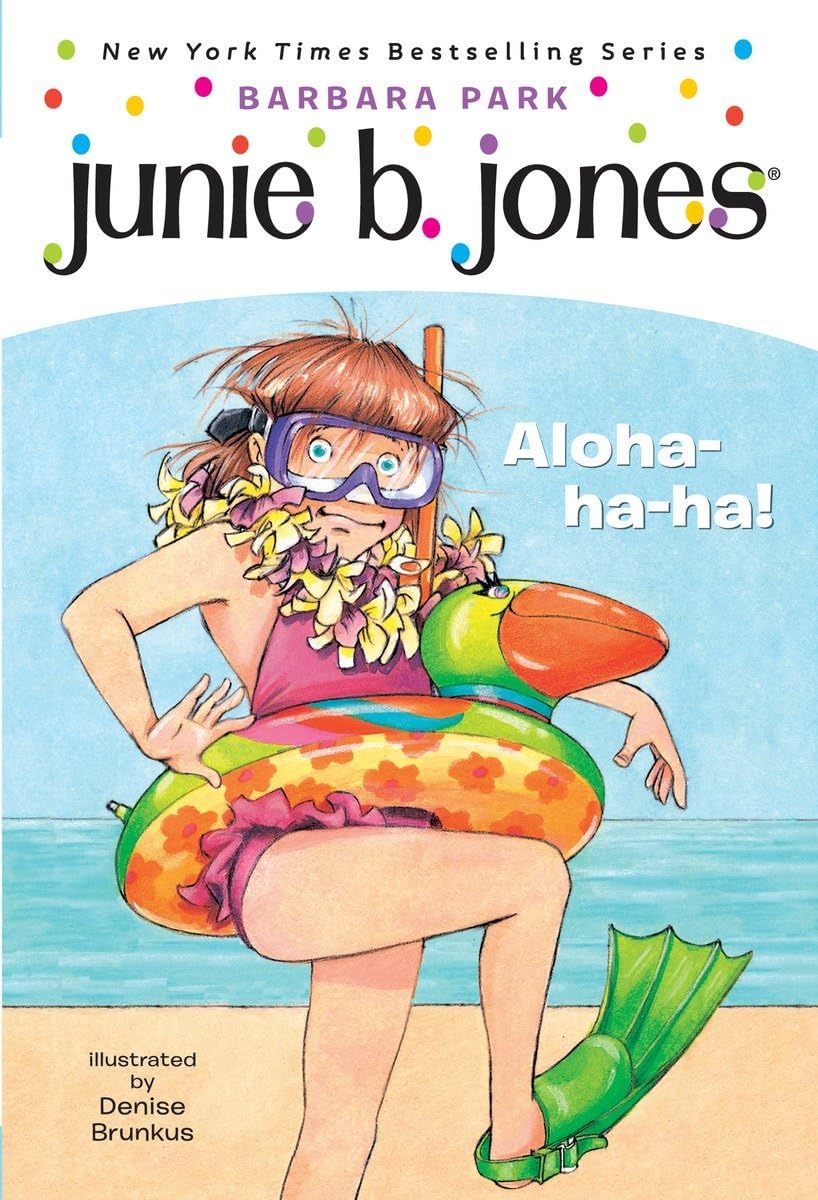 JUNIE B., FIRST GRADER: ALOHA-HA