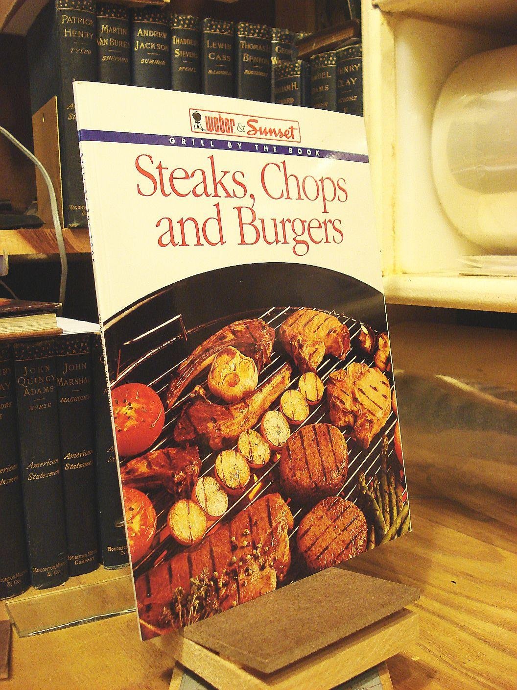 Steaks, Chops and Burgers (Grill by the Book)