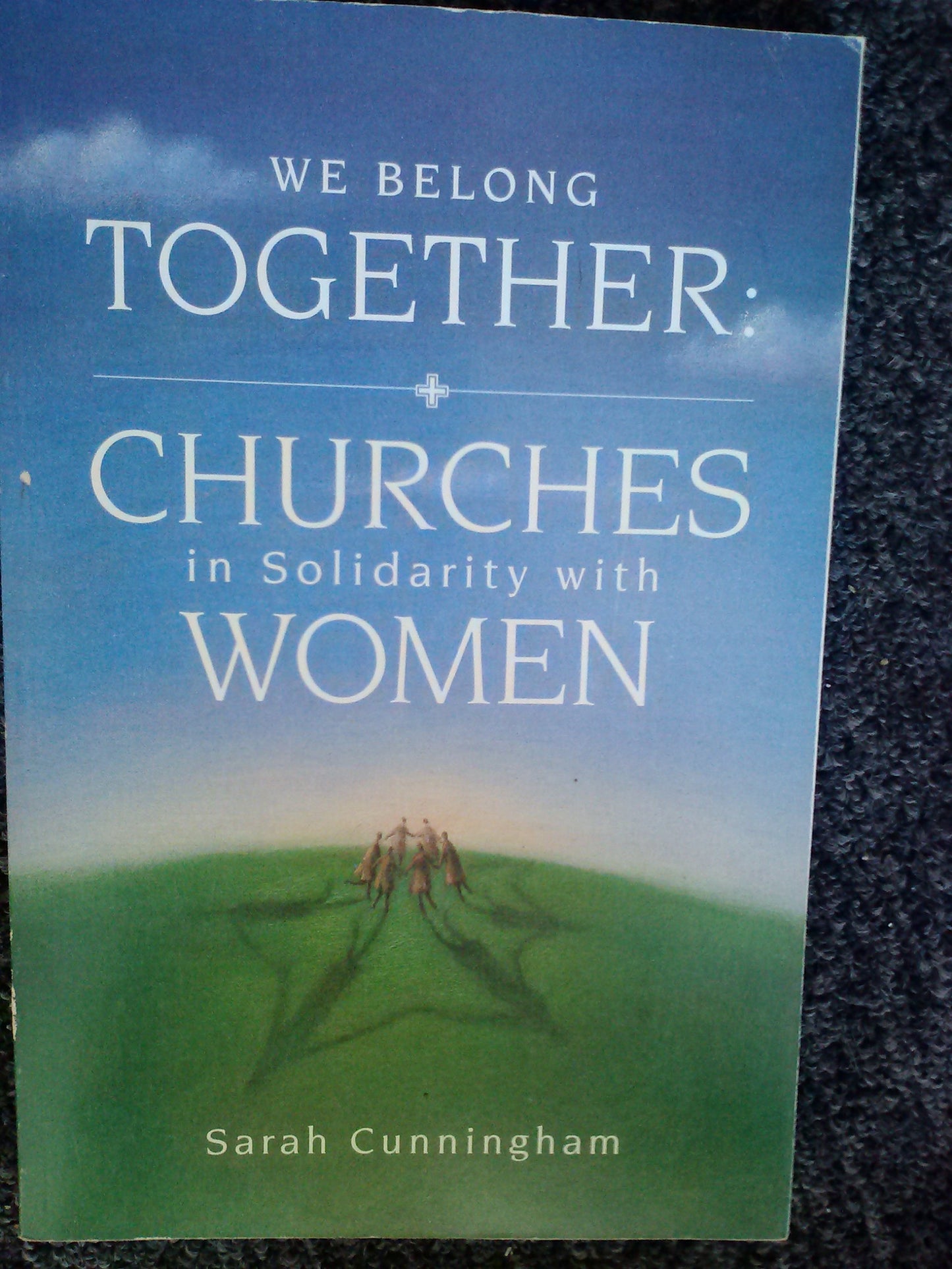 We Belong Together: Churches in Solidarity With Women