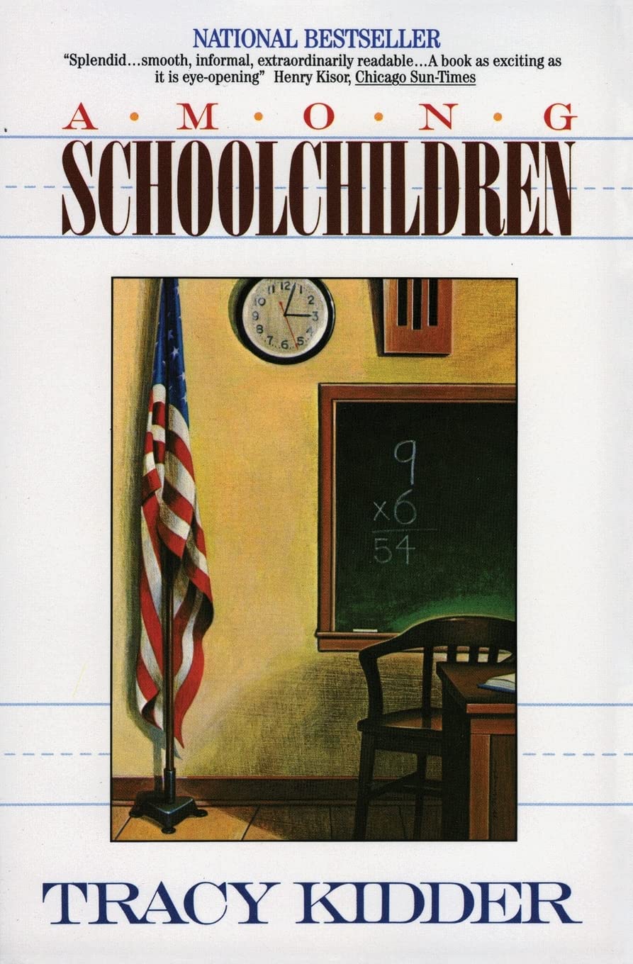 Among Schoolchildren: A National Bestseller―Revealing Teaching and Life Amid Poverty in American Education