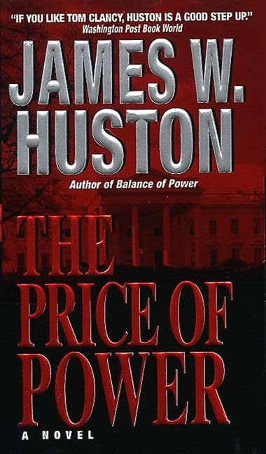 The Price of Power: A Novel