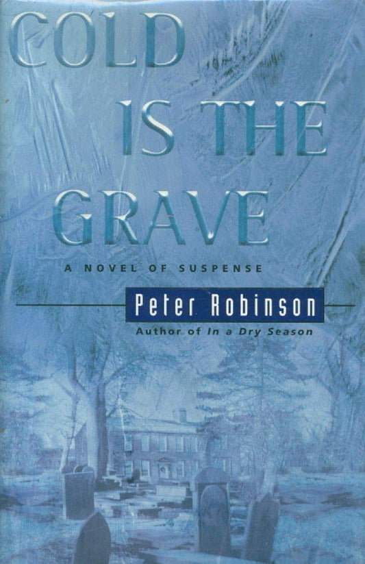 Cold Is the Grave: A Novel of Suspense
