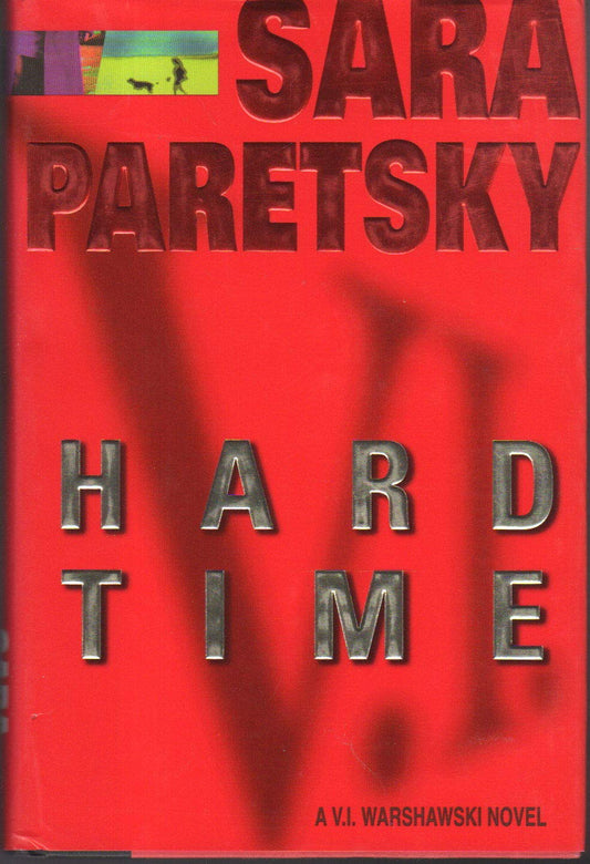Hard Time (V.I. Warshawski Novels)