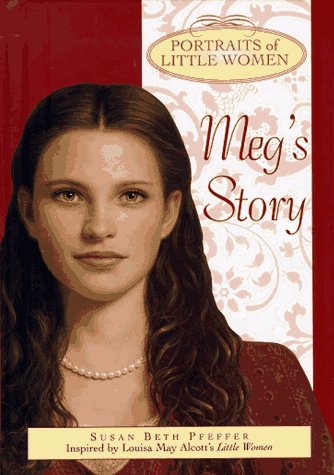 Meg's Story (Portraits of Little Women)