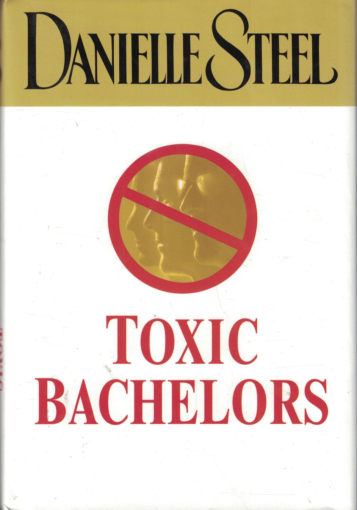 Toxic Bachelors (1st Edition)
