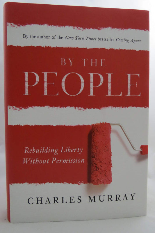 By the People: Rebuilding Liberty Without Permission