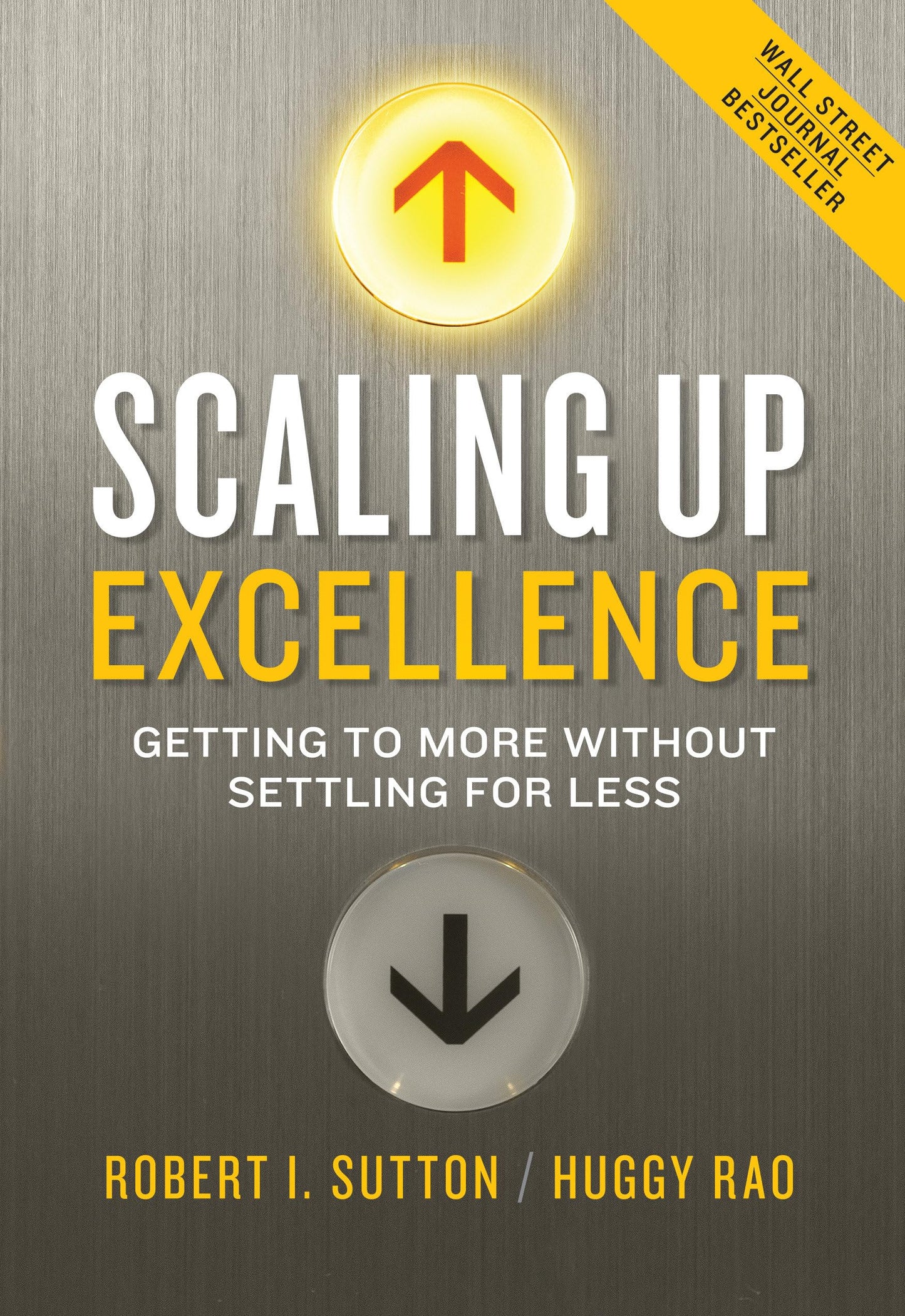 Scaling Up Excellence: Getting to More Without Settling for Less - 3771