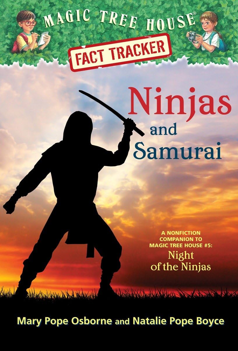 Ninjas and Samurai: A Nonfiction Companion to Magic Tree House #5: Night of the Ninjas (Magic Tree House (R) Fact Tracker)