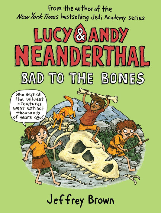 Lucy & Andy Neanderthal: Bad to the Bones - 5172