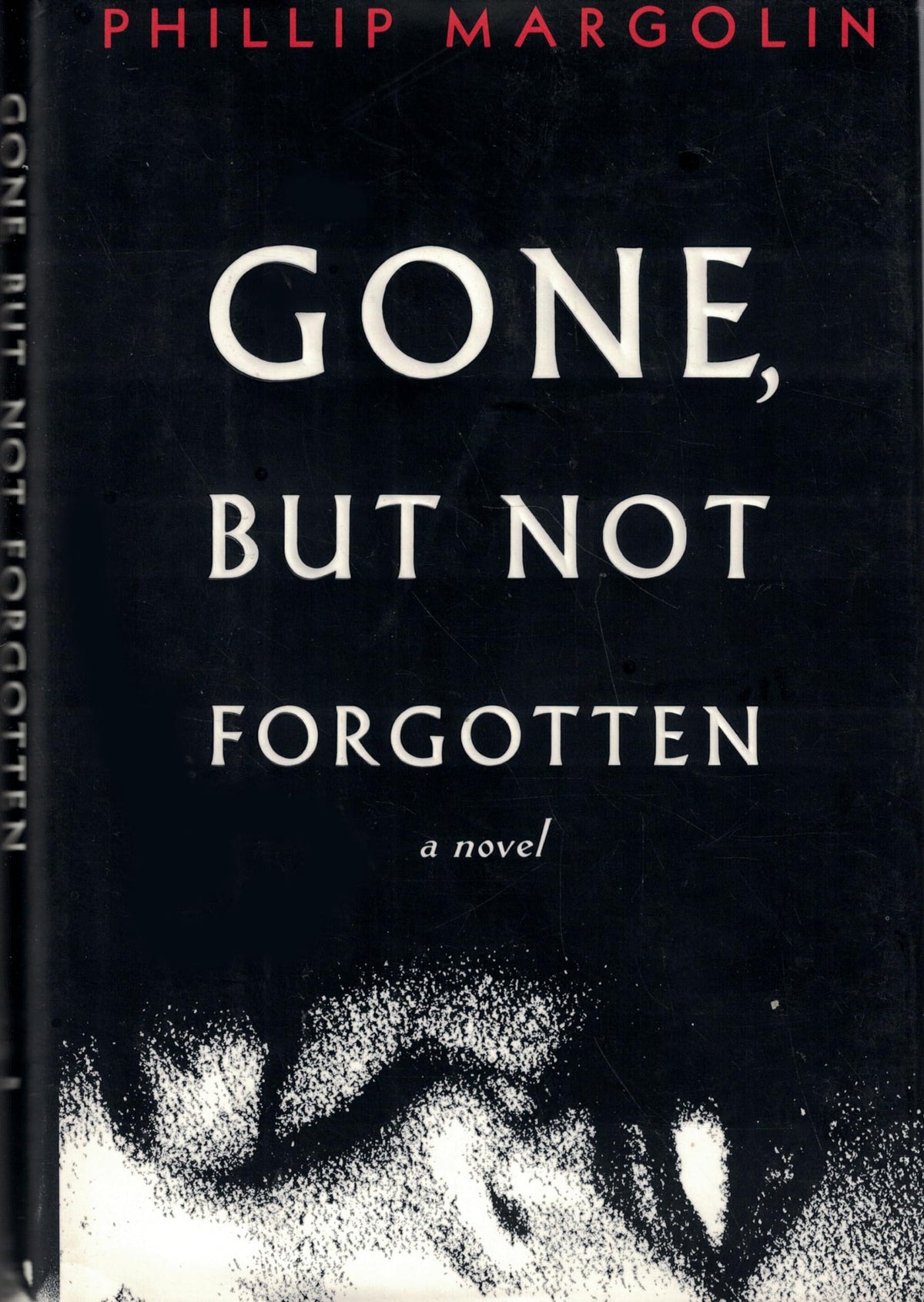 Gone, But Not Forgotten