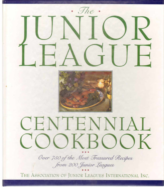 Junior League Centennial Cookbook