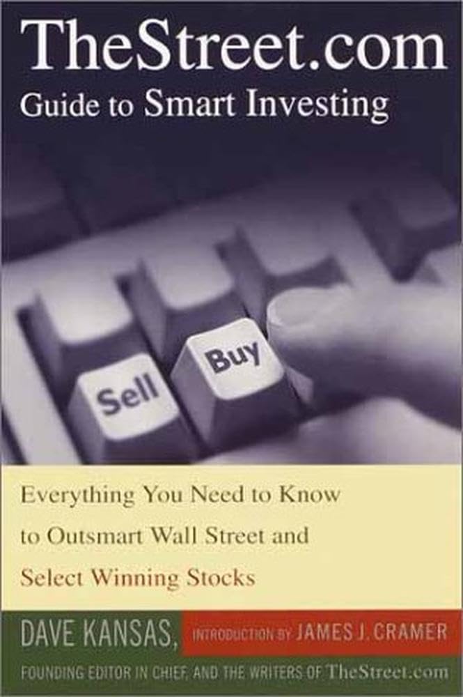 TheStreet.com Guide to Smart Investing: Everything You Need to Know to Outsmart Wall Street and Select Winning Stocks