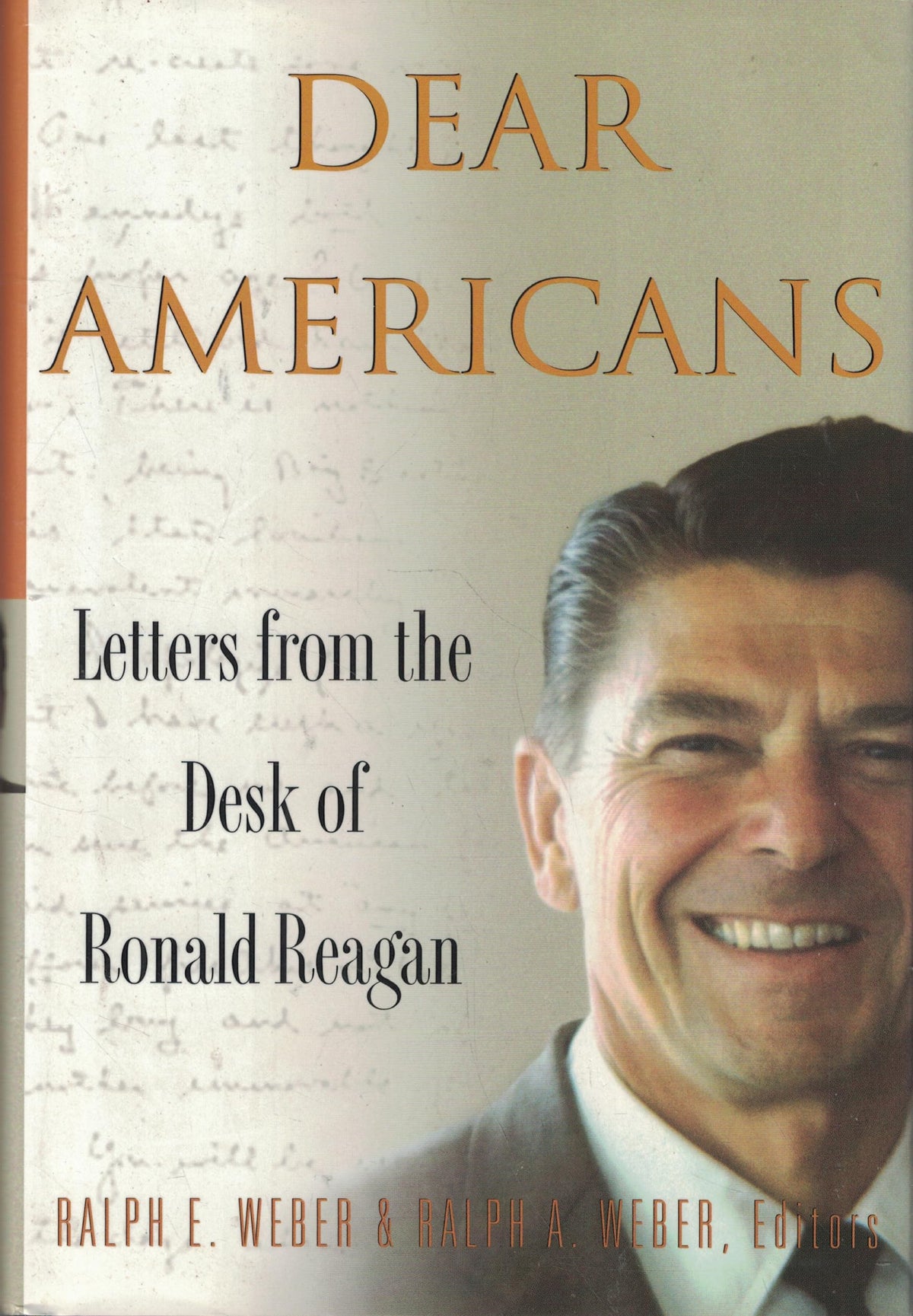 Dear Americans: Letters from the Desk of Ronald Reagan