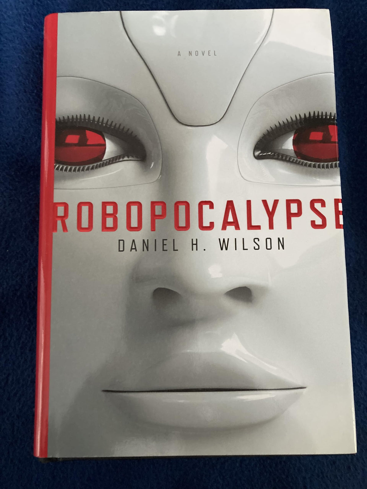 Robopocalypse: A Novel