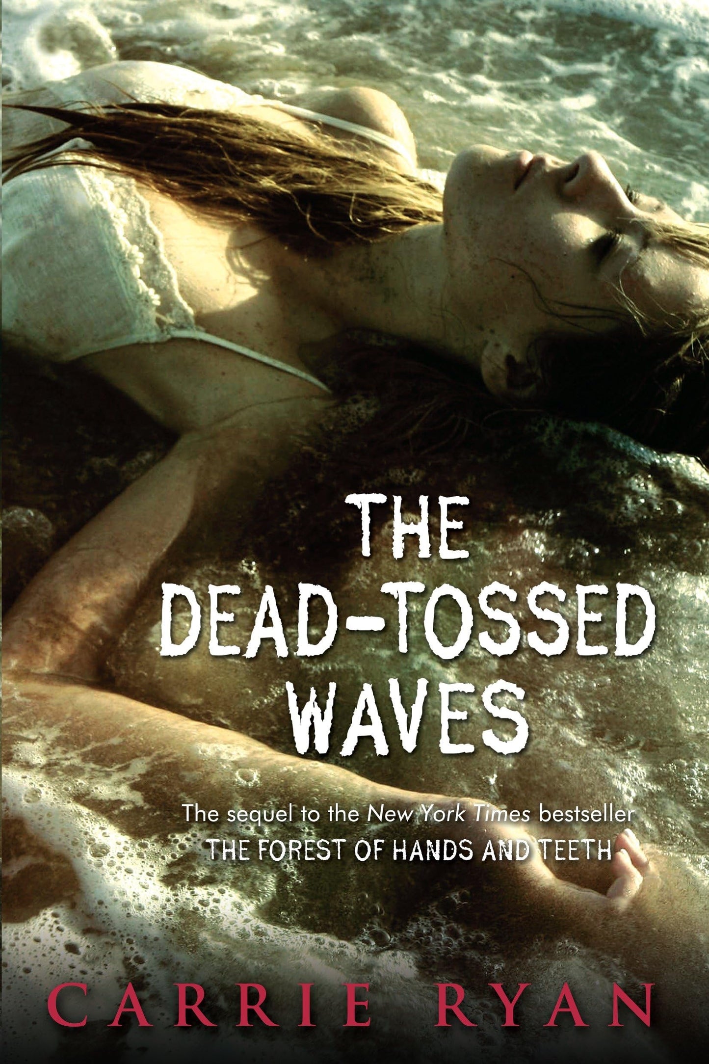 The Dead-Tossed Waves (Forest of Hands and Teeth Trilogy) - 8461