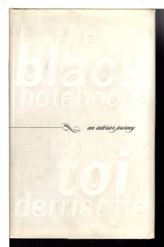 The Black Notebooks: An Interior Journey