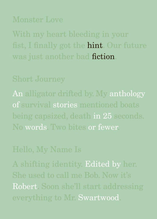 Hint Fiction: An Anthology of Stories in 25 Words or Fewer