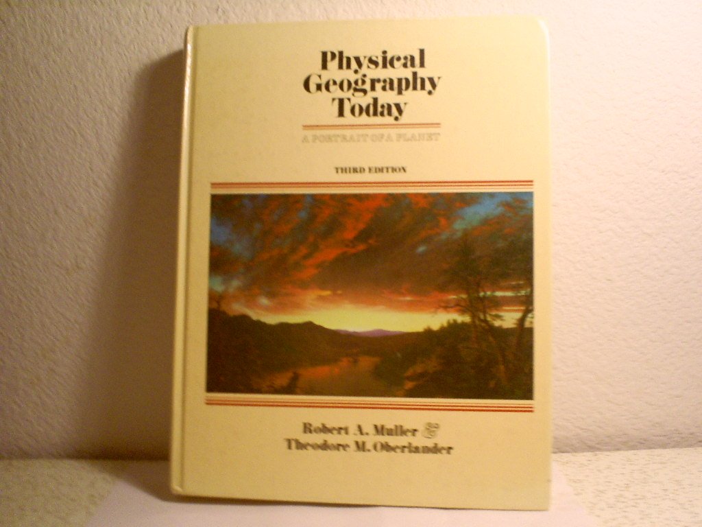 Physical geography today: A portrait of a planet