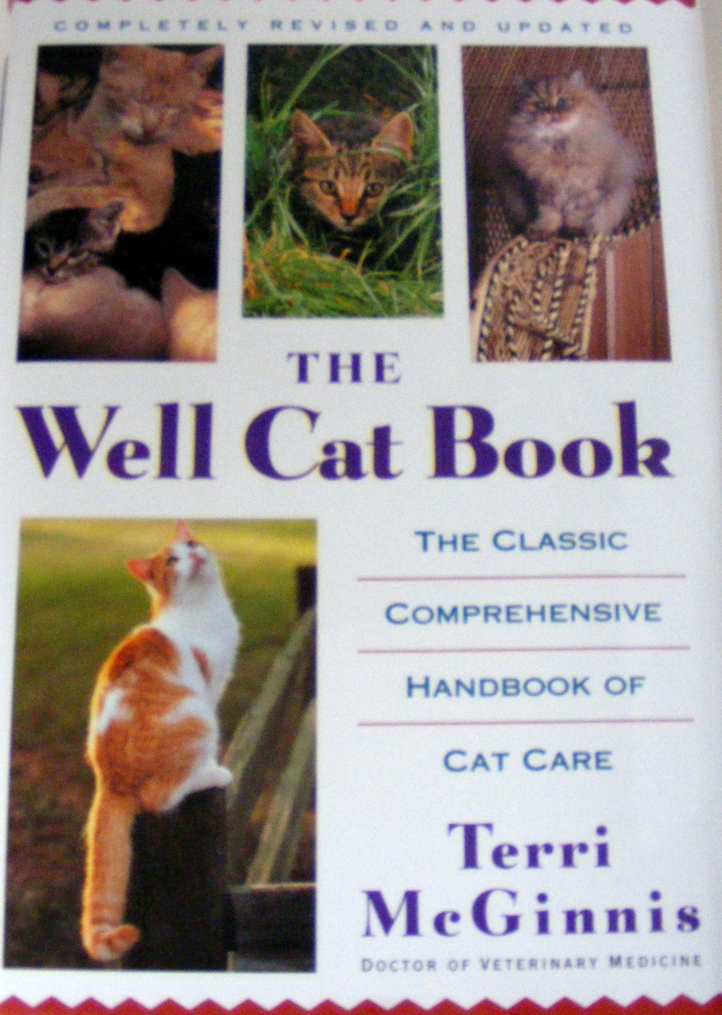 The Well Cat Book: The Classic Comprehensive Handbook of Cat Care