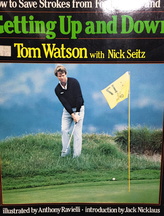 Getting Up and Down: How to Save Strokes from Forty Yards and in